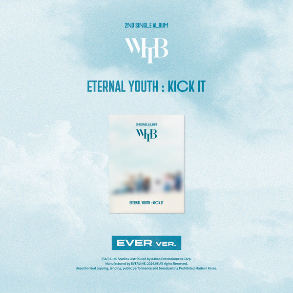 WHIB | 휘브 | 2nd Single Album [ ETERNAL YOUTH: KICK IT ] Ever Ver
