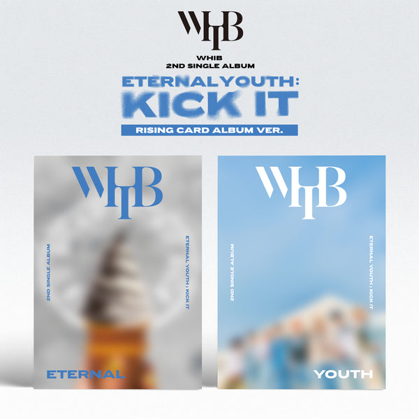 WHIB | 휘브 | 2nd Single Album [ ETERNAL YOUTH: KICK IT ] Rising Ver