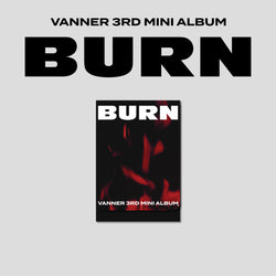 VANNER | 배너 | 3rd Mini Album [ BURN ] PLVE Ver