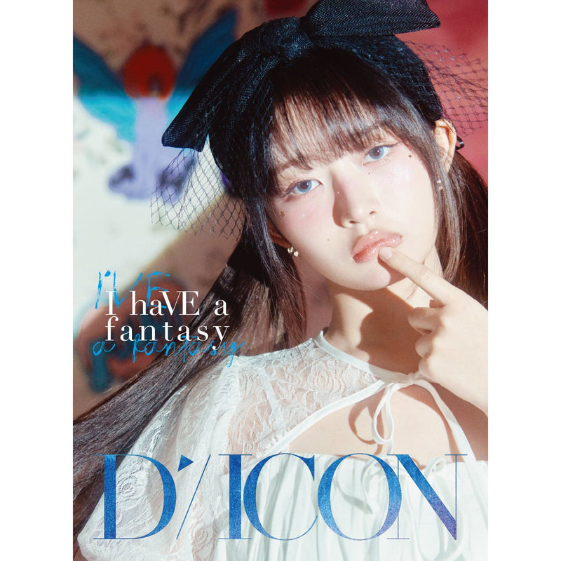 DICON | 디아이콘 | DICON VOLUME N°20 IVE [ I haVE a dream, I haVE a fantasy ] B type