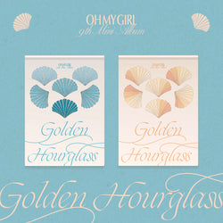 OH MY GIRL | 오마이걸 | 9th Mini Album [Golden Hourglass]