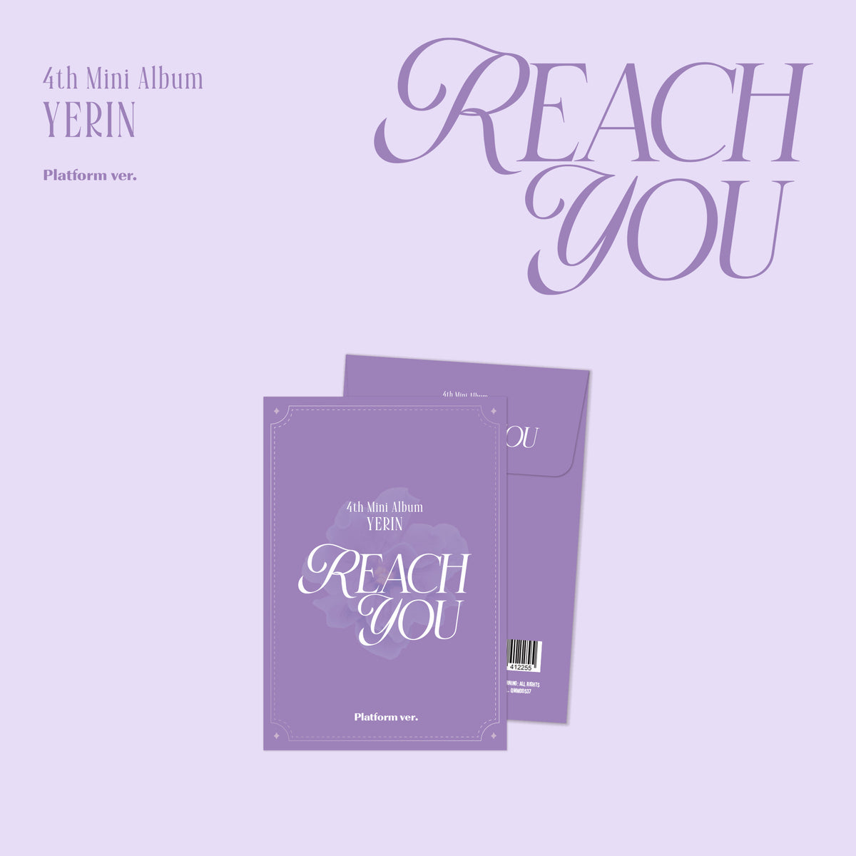 YERIN | 예린 | 4th Mini Album [ REACH YOU ] Platform Ver