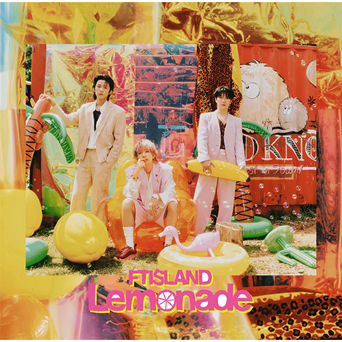 FTISLAND | 에프티 아일랜드 | 21st Japanese Single [ LEMONADE ]