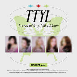 LOOSSEMBLE | 루셈블 | 3rd Mini Album [ TTYL ] Ever Music Album Ver