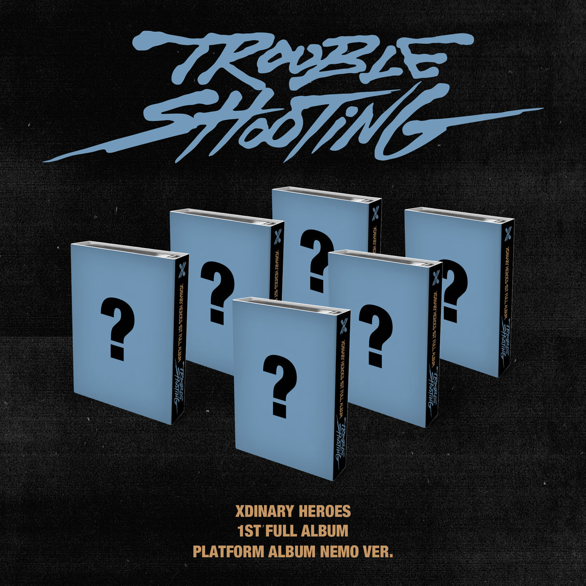 XDINARY HEROES | 엑스디너리 히어로즈 | 1st Full Album [ TROUBLESHOOTING ] Platform Ver (Random)