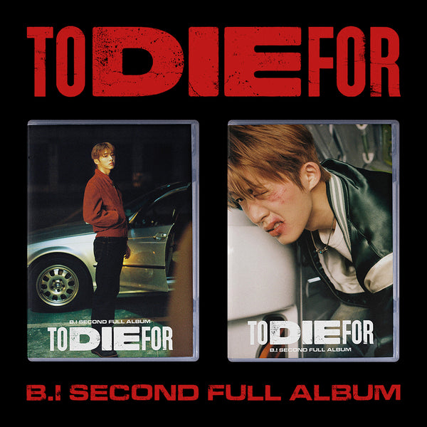 B.I | 비아이 | 2ND FULL ALBUM [TO DIE FOR]