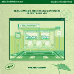 DREAMCATCHER | 드림캐쳐 | 2025 SEASON'S GREETINGS [ DREAMY FARM ]