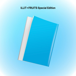 ILLIT | 아일릿 | 2nd Japanese Single [ I GOT YOUR BACK ] FRUiTS