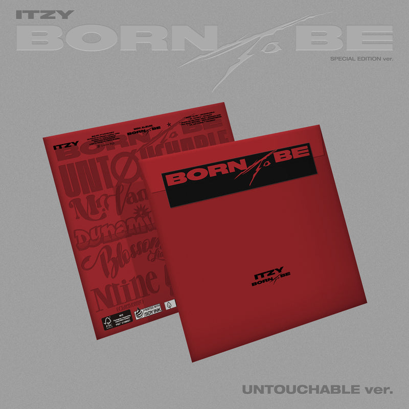 ITZY | 있지 | [ BORN TO BE ] SPECIAL EDITION UNTOUCHABLE VER