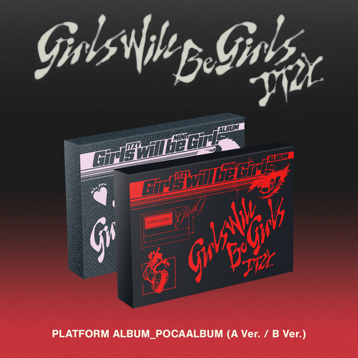 ITZY | 있지 | [ GIRLS WILL BE GIRLS ] Platform Ver + APPLEMUSIC POB