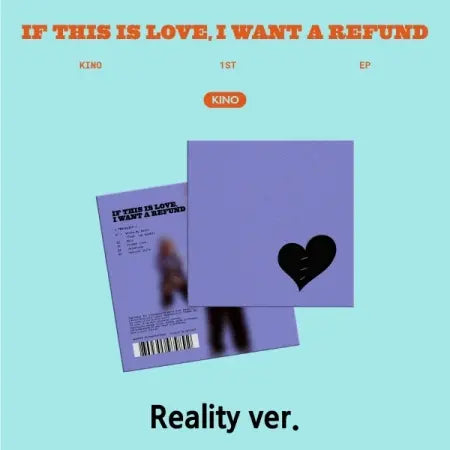KINO | 키노 | 1st EP Album [ IF THIS IS LOVE, I WANT A REFUND ]