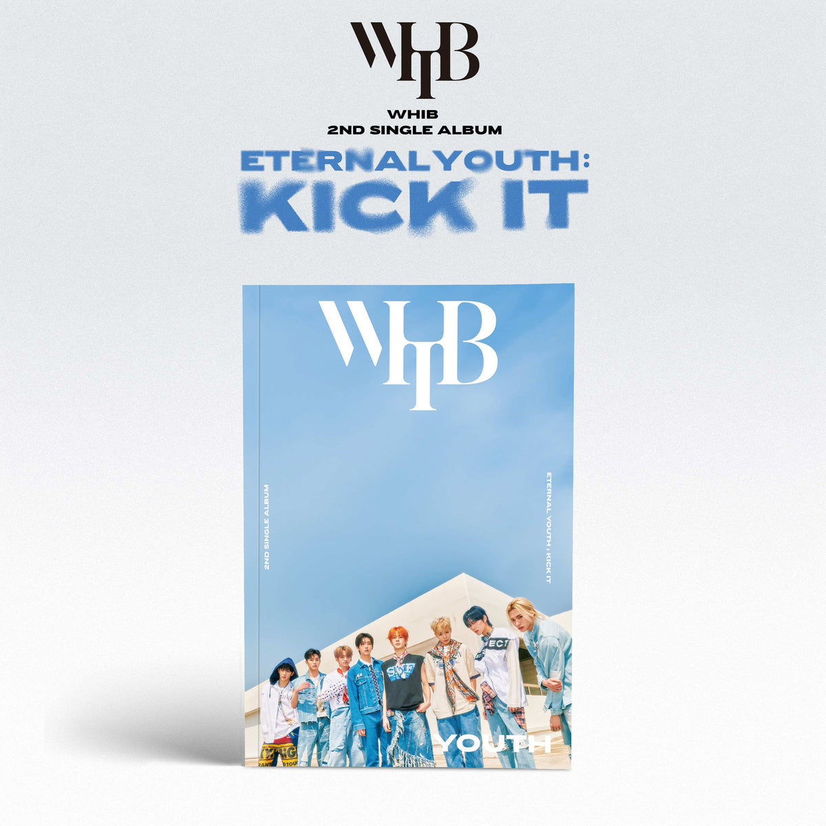 WHIB | 휘브 | 2nd Single Album [ ETERNAL YOUTH: KICK IT ]