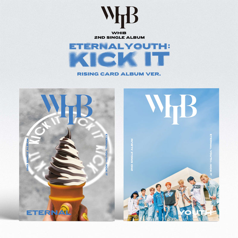 WHIB | 휘브 | 2nd Single Album [ ETERNAL YOUTH: KICK IT ] Rising Ver