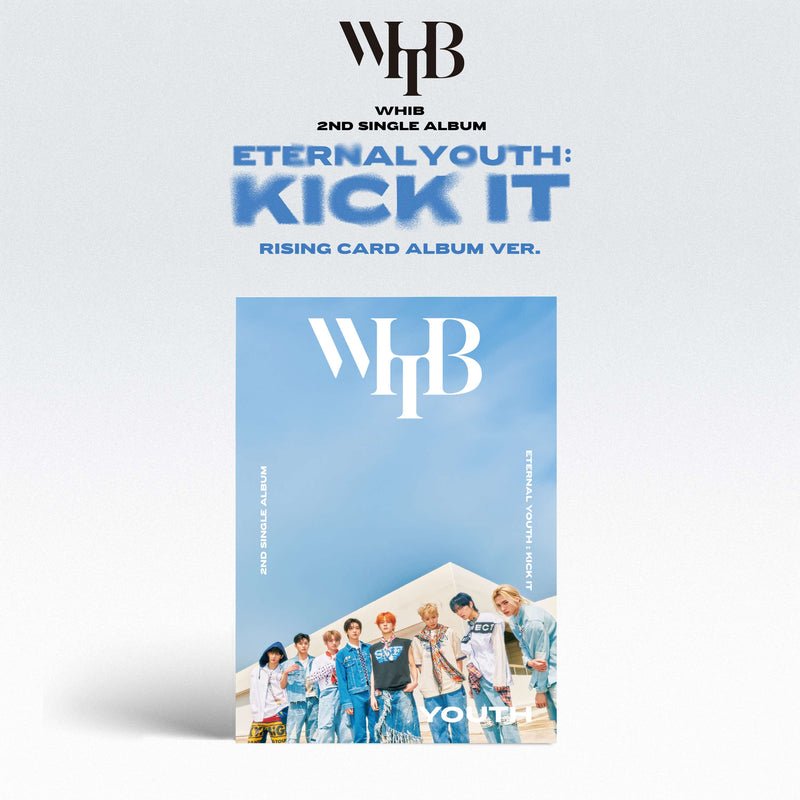 WHIB | 휘브 | 2nd Single Album [ ETERNAL YOUTH: KICK IT ] Rising Ver