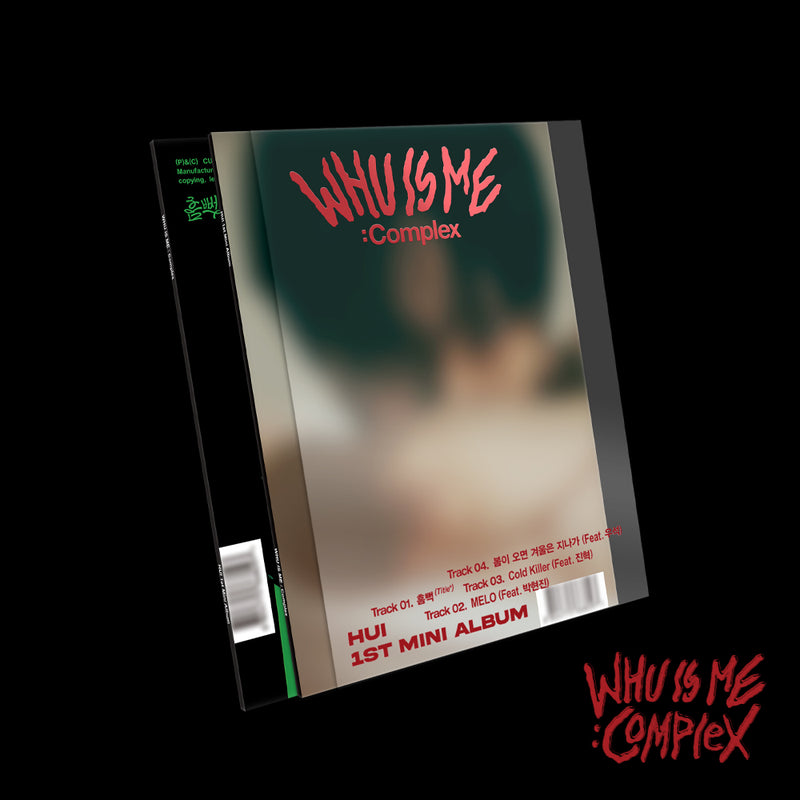 HUI | 후이 | 1st Mini Album [ WHU IS ME: COMPLEX ]