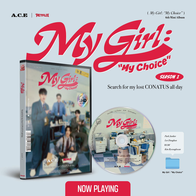 A.C.E. | 에이스 | 6th Mini Album [ MY GIRL: "MY CHOICE" ] + POB
