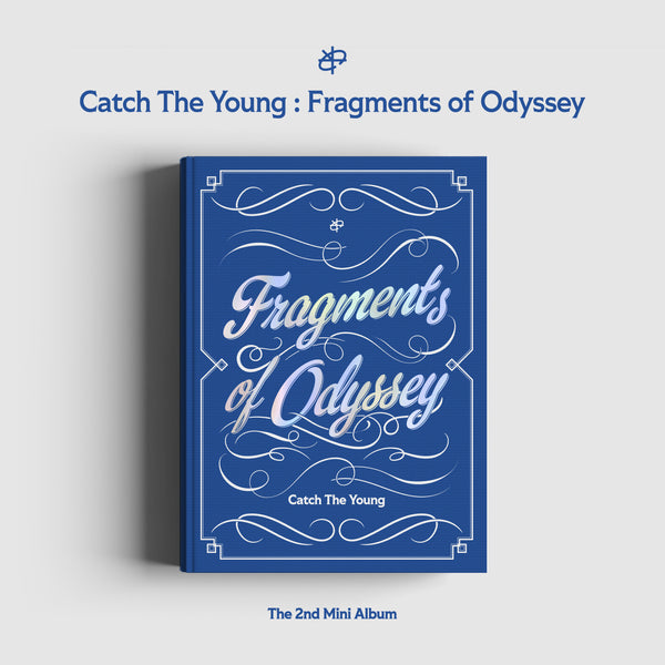 CATCH THE YOUNG | 캐치더영 | 2nd Mini Album [ CATCH THE YOUNG: FRAGMENTS OF ODYSSEY ]