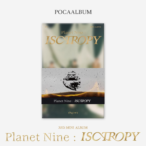 ONEWE | 원위 | 3rd Mini Album [ PLANET NINE: ISOTROPY ] Poca Album Ver