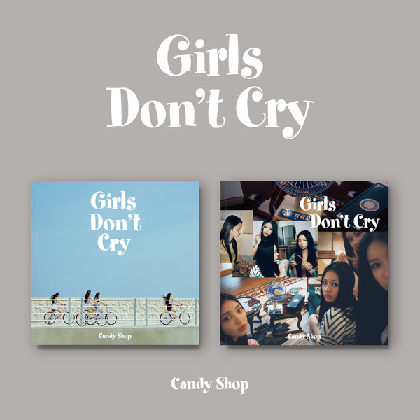 CANDY SHOP | 캔디샵 | 2nd Mini Album [ GIRLS DON'T CRY ]