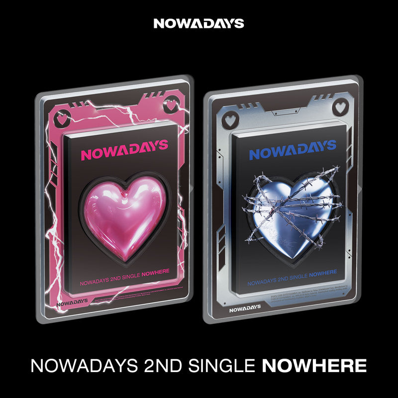 NOWADAYS | 나우어데이즈 | 2nd Single Album [ NOWHERE ]