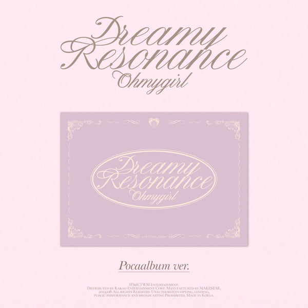 OH MY GIRL | 오마이걸 | 10th Mini Album [ DREAMY RESONANCE ] POCA ALBUM VER