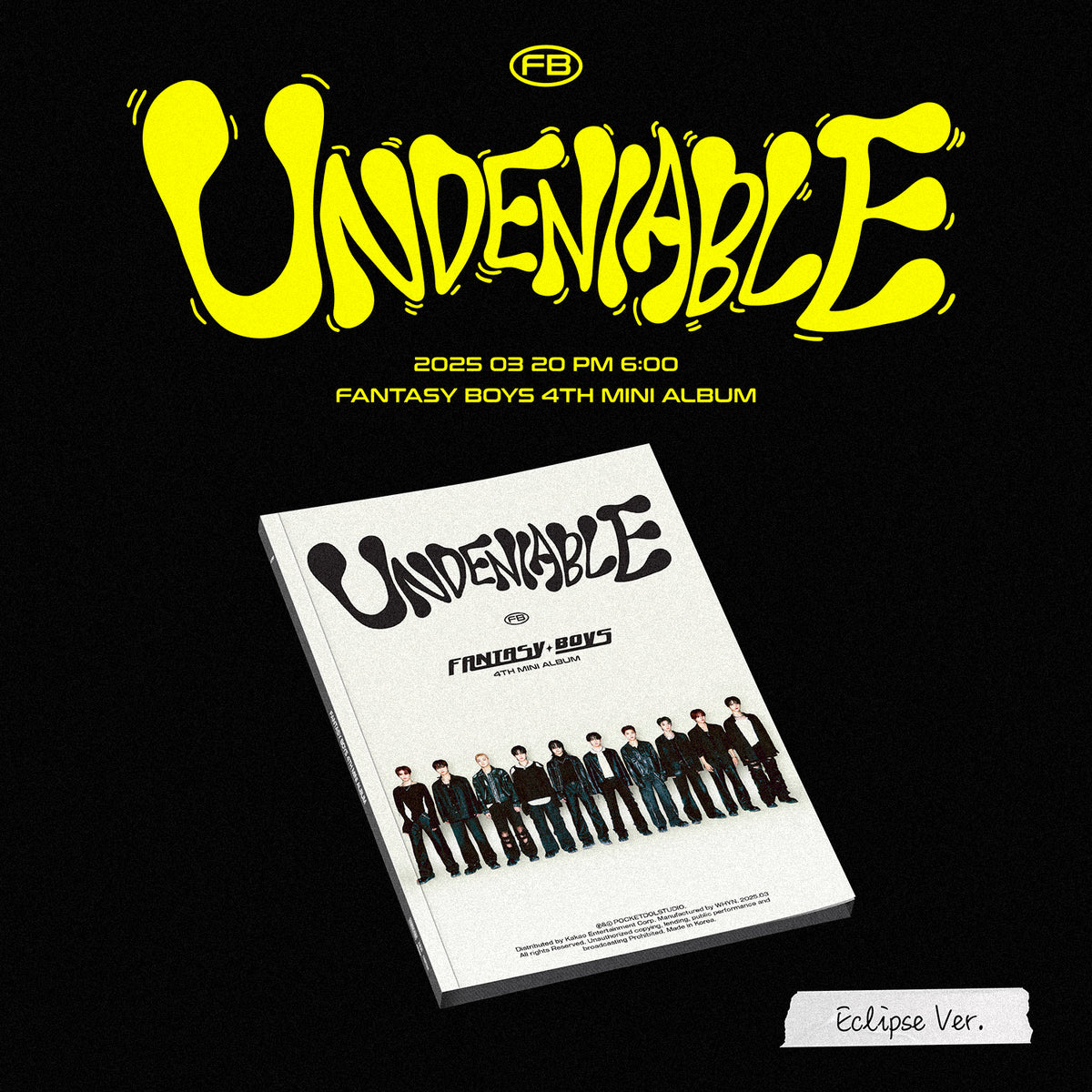 FANTASY BOYS | 판타지보이즈 | 4th Mini Album [ UNDENIABLE ]