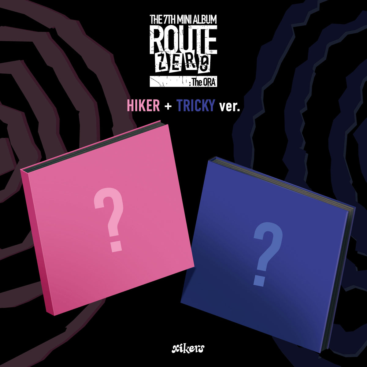 XIKERS | 싸이커스 | 7th Mini Album [ ROUTE ZERO : The ORA ] + APPLEMUSIC POBs