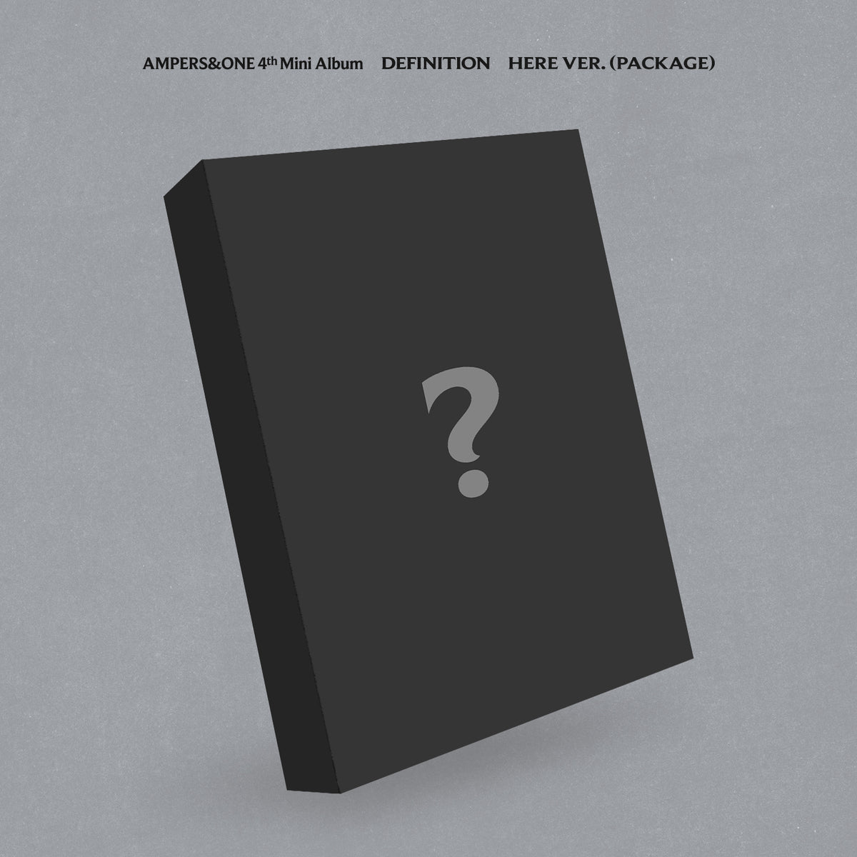 AMPERS&ONE | 앰퍼샌드원 | 4th Mini Album [ DEFINITION ] Here Ver