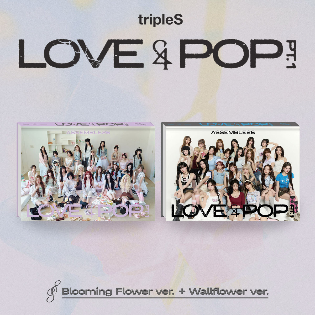 tripleS | 트리플에스 | [ LOVE&POP pt.1 ]