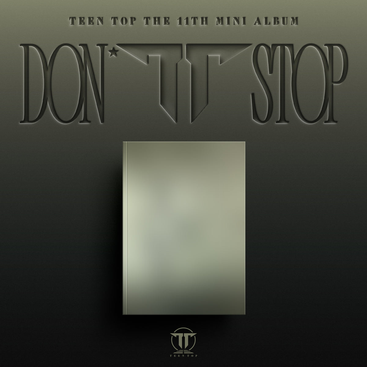 TEEN TOP | 틴탑 | 11th EP [ DON'T STOP ]