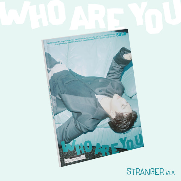 SUHO | 수호 | 4th Mini Album [ WHO ARE YOU ] Stranger Ver