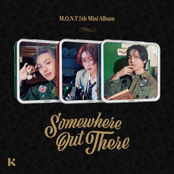 M.O.N.T. | 몬트 | [ SOMEWHERE OUT THERE ] KiT Ver