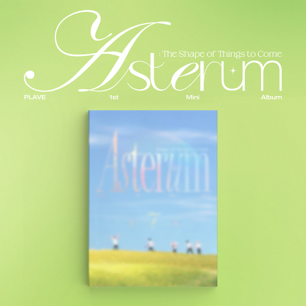 PLAVE | 플레이브 | 1st Mini Album [ASTERUM: THE SHAPE OF THINGS TO COME]