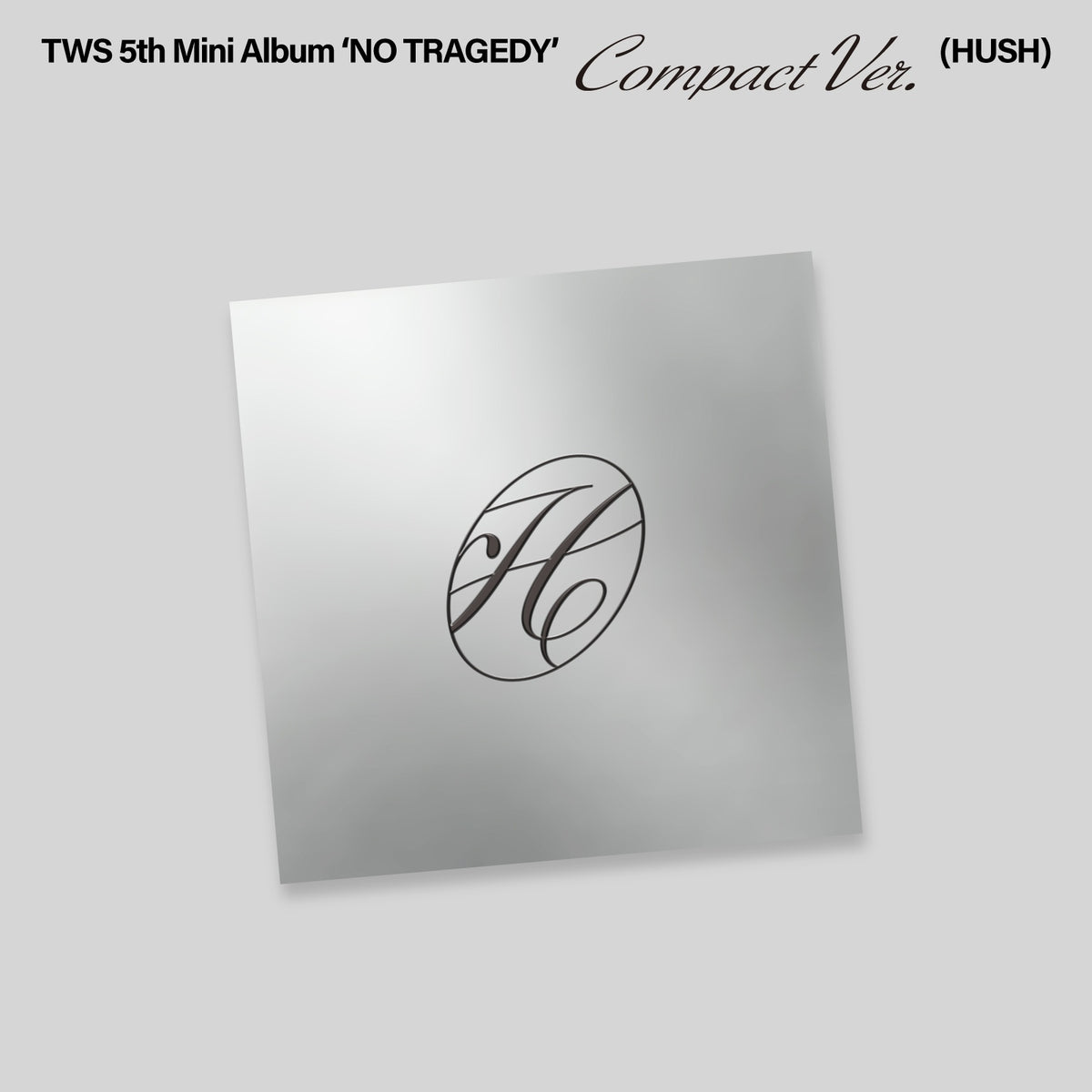 TWS | 투어스 | 5th Mini Album [ NO TRAGEDY ] Compact - Hush Ver