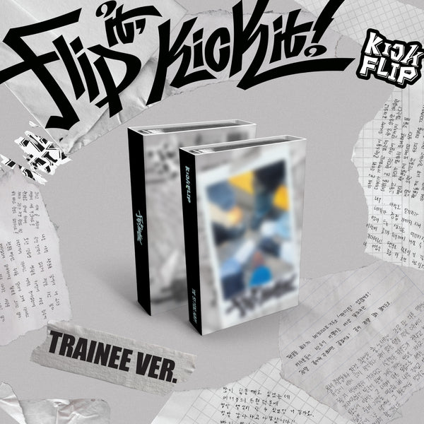 KICKFLIP | 킥플립 | 1st Mini Album [ FLIP IT, KICK IT! ] TRAINEE Ver