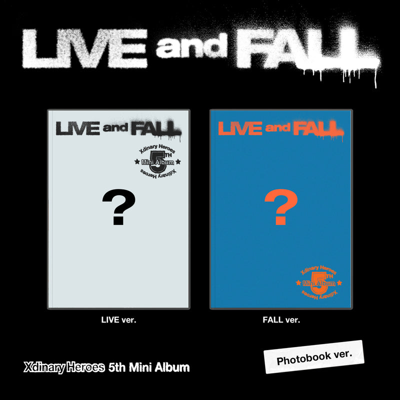 XDINARY HEROES | 엑스디너리 히어로즈 | 5th Mini Album [ LIVE AND FALL ]