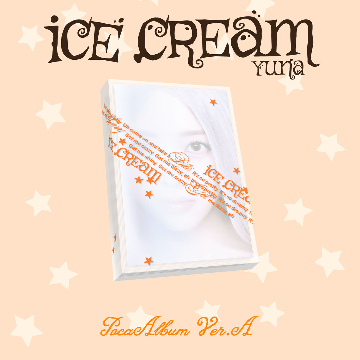 YUNA | 유나 | [ ICE CREAM ] POCA Album Ver + APPLEMUSIC POB