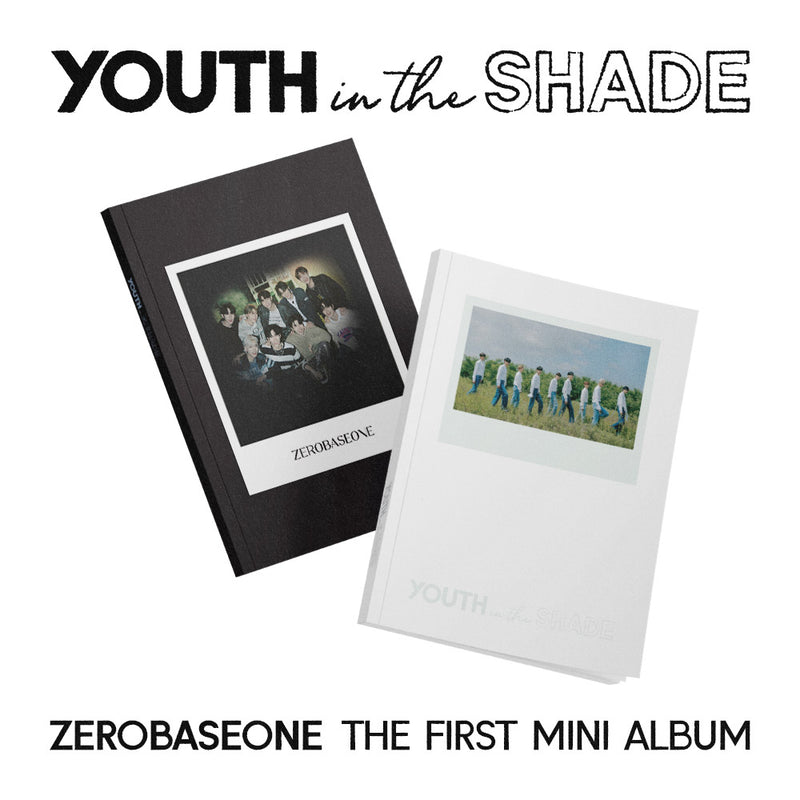 ZEROBASEONE | 제로베이스원 | 1st Mini Album [YOUTH IN THE SHADE]