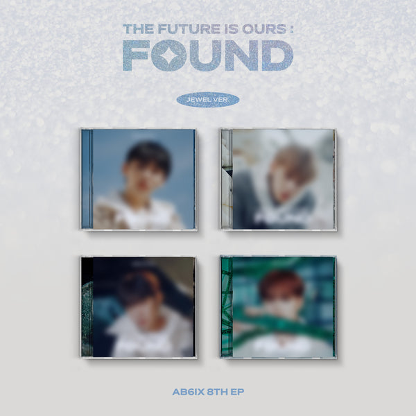 AB6IX | 에이비식스 | 8th EP [ THE FUTURE IS OURS: FOUND ] JewelCase Ver