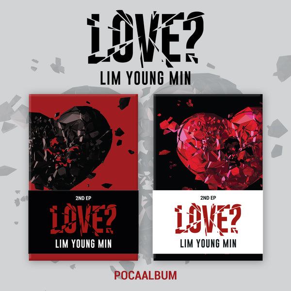 LIM YOUNG MIN | 임영민 | 2nd EP [ LOVE? ] POCA ALBUM