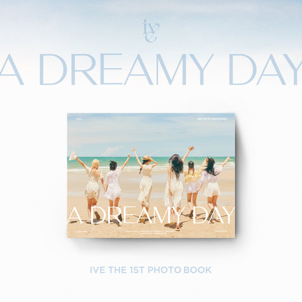 IVE | 아이브 | The 1st Photobook [A DREAMY DAY]
