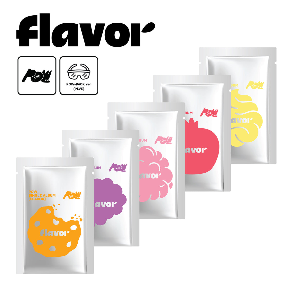 POW | 파우 | Single Album [ FLAVOR ] POW-PACK Ver