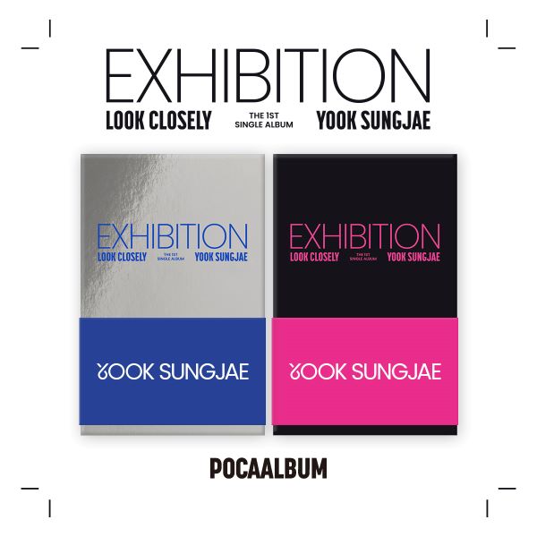 YOOK SUNG JAE | 육성재 | 1st Single Album [ EXHIBITION: LOOK CLOSELY ] Poca Album