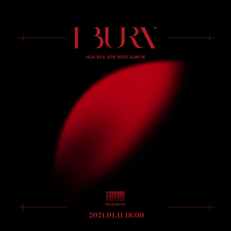 (G)I-DLE | 여자아이들 | 4th Mini Album : I BURN