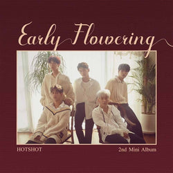 HOTSHOT | 핫샷 | 2nd Mini Album : EARLY FLOWERING