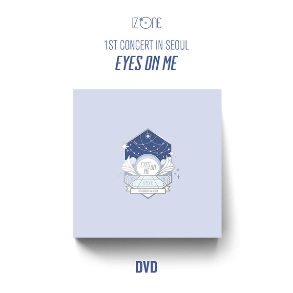 IZ*ONE | 아이즈원 | 1st Concert in Seoul [EYES ON ME] [DVD]