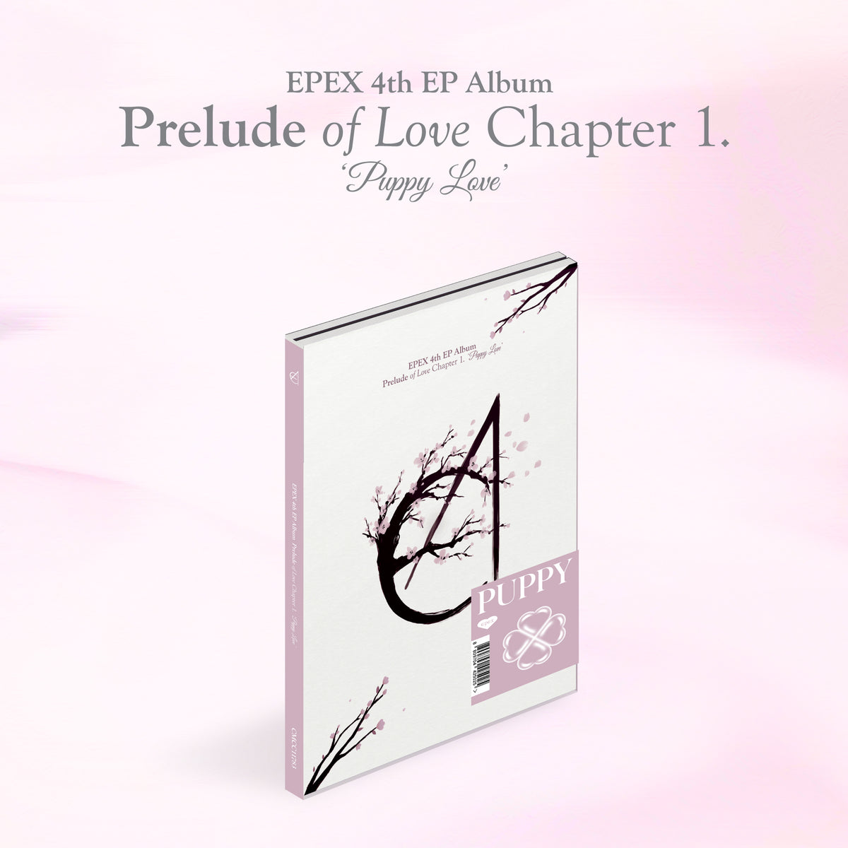 EPEX | 이펙스 | 4th EP Album [ PRELUDE OF LOVE CHAPTER 1. PUPPY LOVE ]