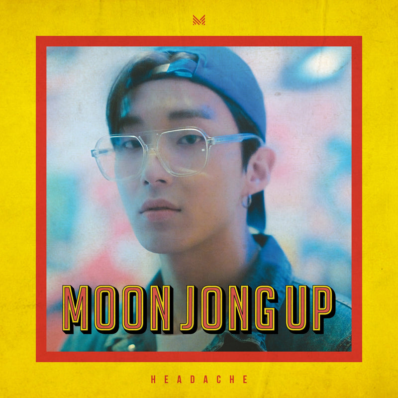 MOON JONG UP | 문종업 | Single Album : HEADACHE