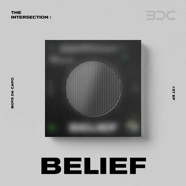 BDC | 비디씨 | 1st EP [THE INTERSECTION : BELIEF]