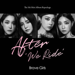 BRAVE GIRLS | 브레이브걸스 | 5th Mini Repackage [AFTER 'WE RIDE']